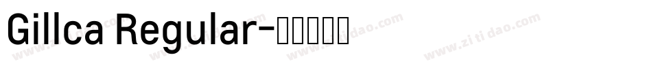 Gillca Regular字体转换
